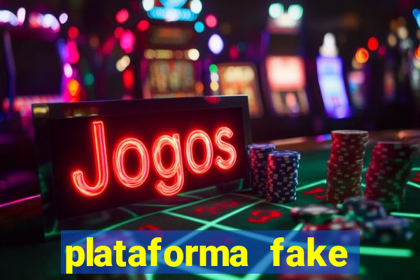 plataforma fake para jogar